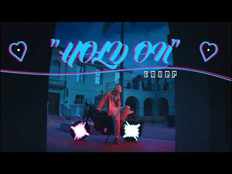 Hold On- NASAYA x MARO - (Justin Bieber Cover)