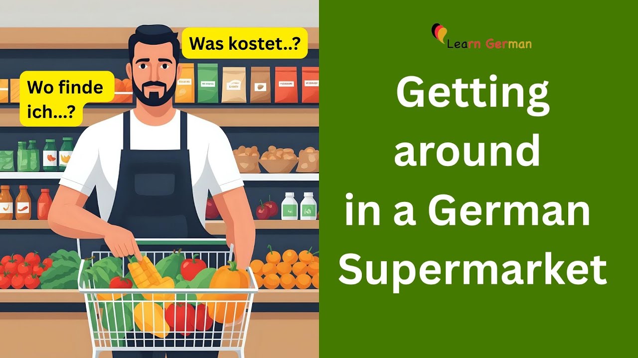 In a German Supermarkt |  im Supermarkt klarkommen | German Vocabulary | Learn German | A1-B1