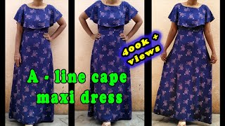 A-Line Cape Maxi Dress Cutting and Stitching in Ta