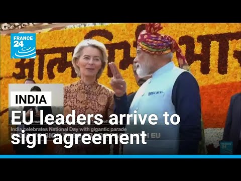 EU leaders arrive in India to sign trade agreement • FRANCE 24 English