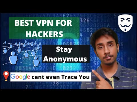 Best VPN for Hackers ! Stay Anonymous On Internet ! Google will not trace you after using this VPN !