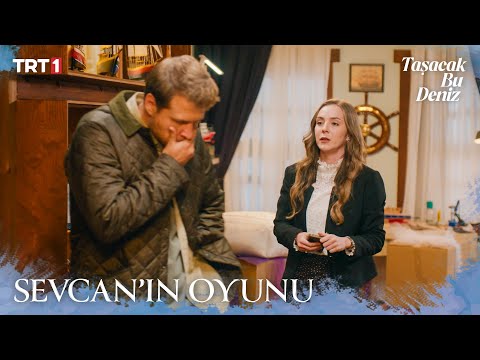 Sevcan, Oruç’un sabrıyla oynuyor - Taşacak Bu Deniz 6. Bölüm