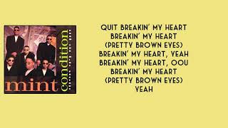Mint Condition - Pretty Brown Eyes (Breakin&#39; My Heart) (LYRICS)