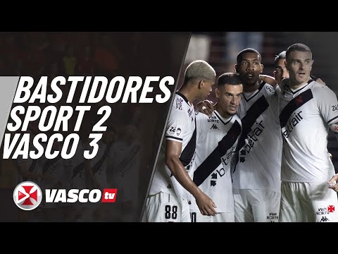 BASTIDORES | SPORT 2 X 3 VASCO | VASCOTV