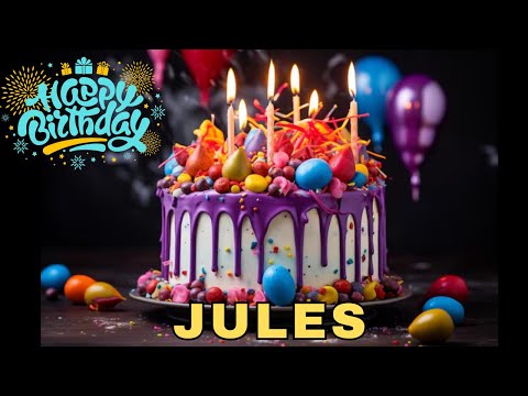 Happy Birthday Jules, Birthday Wishes, Birthday Song, WhatsApp Status, Wishes Birthday, Today, hbd