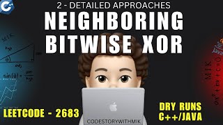 YouTube video 'Neighboring Bitwise XOR | 2 Detailed Approaches | Dry Runs | Leetcode 2683 | codestorywithMIK'