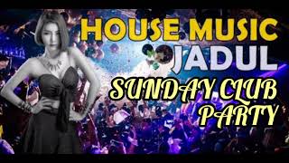 Download lagu House Music Jadul - Sunday Club Party mp3 Download lagu House Music Jadul - Sunday Club Party mp3