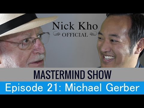 Michael Gerber on the E-Myth: Mandatory Lessons for Business