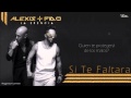 Si Te Faltara - Alexis & Fido [La Esencia] Lyrics ...