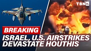 BREAKING: Israel, U.S. Airstrikes DEVASTATE Houthis; SHUT DOWN Main Yemen Airport | TBN Israel