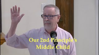 2025 06 08 Rev Stephen Atkinson “Our 2nd Principle’s middle child”