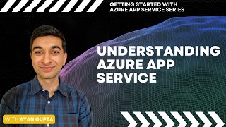 Understanding Azure App Service || Part 1