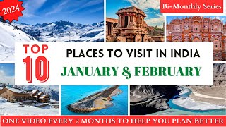 TOP 10 Places To Visit In JANUARY &amp;amp; FEBRUARY In India 2024 | WHERE TO VISIT | Winter Destinations