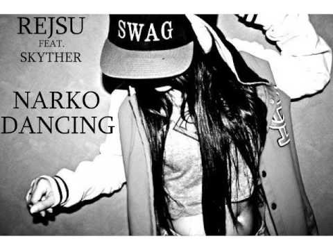 Rejsu feat. Skyther - Narko Dancing