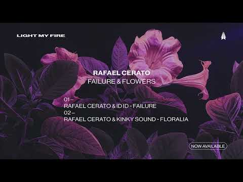 Rafael Cerato & ID ID – Failure [Light My Fire]