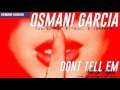 Pitbull Feat Osmani Garcia Jeremih Don T Tell Em No Le Digas
