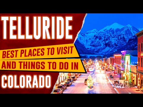 TELLURIDE, COLORADO - Best Things to Do | Top 10 Places to Visit in Telluride, CO Travel Guide