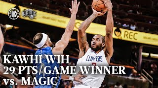 Kawhi with 29 PTS/Game Winner vs. Magic Highlights  LA Clippers