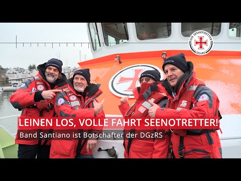 Leinen los, volle Fahrt Seenotretter: Band Santiano ist Botschafter der DGzRS