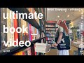 ULTIMATE BOOK VIDEO 📚 book shopping, haul, starting a reading journal + reading vlog!