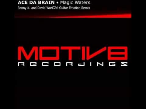 Ace Da Brain - Magic Waters (Ronny K. Guitar Emotion Remix) [MVR006]