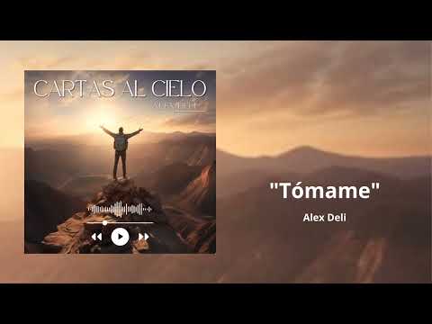 Alex Deli - Tómame