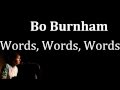 Words Words Words- Bo Burnham [Lyrics] 