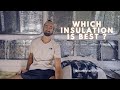 What's the best insulation for a van conversion?