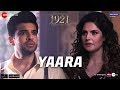 Yaara 1921 Zareen Khan Karan Kundrra Arnab Dutta Harish Sagane Vikram Bhatt