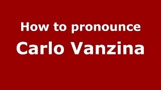 How to pronounce Carlo Vanzina