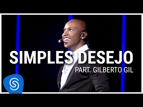 Thiaguinho - Simples Desejo part. Gilberto Gil (DVD Ousadia e Alegria) [Vídeo Oficial]