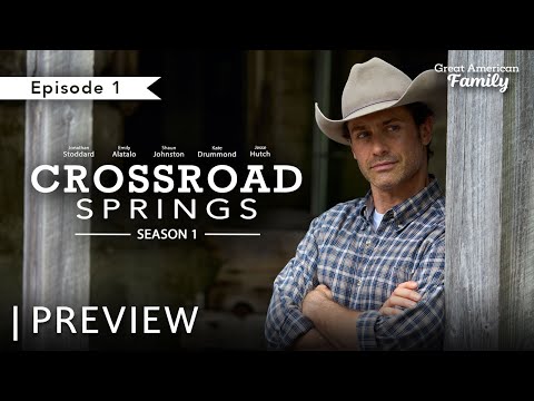 Crossroad Springs | Episode 1 | Preview