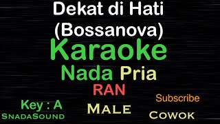 Download lagu Dekat Di Hati-RAN-Bossanova|Karaoke nada Pria-Male-Cowok@UcokkuYasir mp3 Download lagu Dekat Di Hati-RAN-Bossanova|Karaoke nada Pria-Male-Cowok@UcokkuYasir mp3