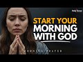 Start Today With God A Powerful 8 Minute Morning Prayer
