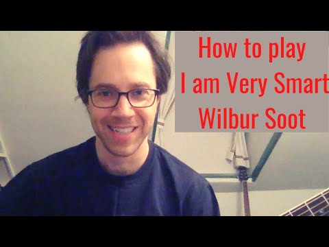 I am very smart how to play on guitar, tutorial, lesson, Wilbur Soot