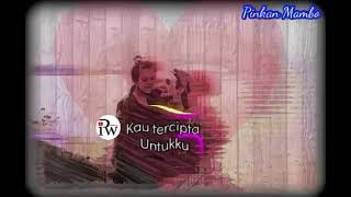 Download lagu Kau Tercipta Untukku - Pinkan Mambo - Lirik mp3