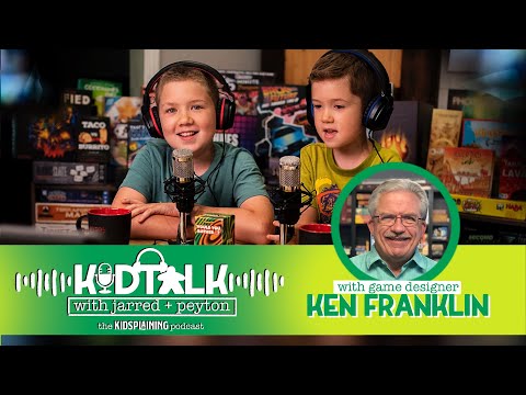 KidTalk Episode 1 | An Interview with Ken Franklin - Game Designer | The Kidsplaining Podcast