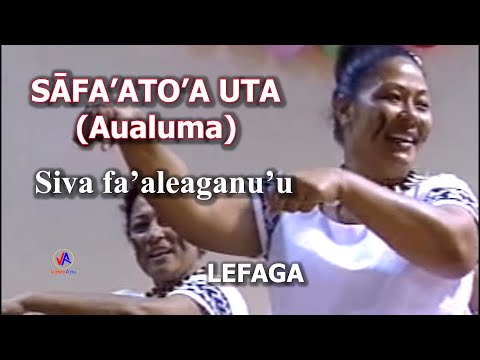SAFA'ATOA Lefaga (Aualuma a SĀFA'ATO'A UTA, LEFAGA) : ‘Ua lologo le fua ma le pa’ō
