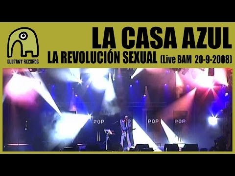 LA CASA AZUL - La Revolución Sexual [Live BAM MTV Music Week | 20-9-2008] 1/15