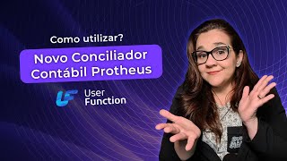 Novo Conciliador Contábil do Protheus: Como utilizar?