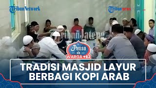 Tradisi Masjid Layur yang Legendaris di Kota Semarang, Berbagi Kopi Arab yang Khas Jelang Buka Puasa