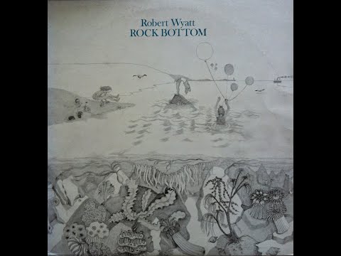 R̲o̲bert W̲y̲att - R̲o̲ck B̲o̲ttom (Full Album) 1974