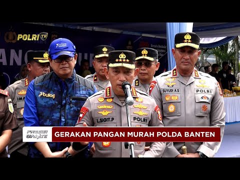 PRESISI UPDATE: PERNYATAAN KAPOLRI SOAL GERAKAN PANGAN MURAH POLDA BANTEN 12/08/25 (11.14)