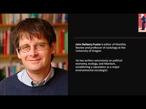 The Marx Revival, Part One - John Bellamy Foster on Ecology