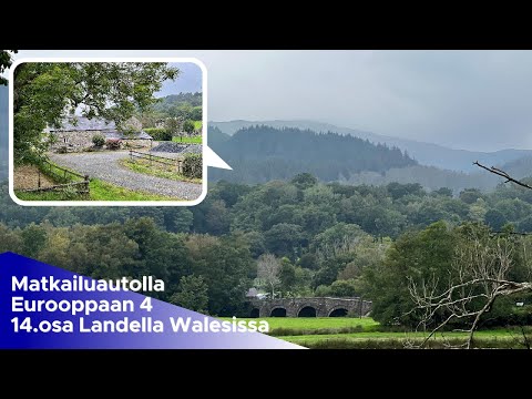 Matkailuautolla Eurooppaan 4-14.osa Walesin maaseudulla