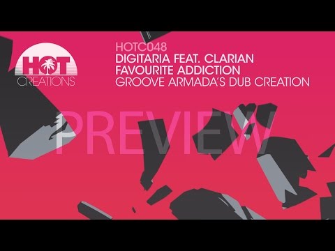 'Favourite Addicition' (Groove Armada's Dub Creation) - Digitaria feat. Clarian (Preview)