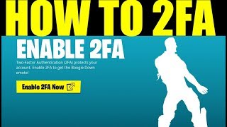 Fortnite: How to Enable 2fa & Unlock Boogie Down Emote (chapter 3) Ps4,Xbox,PC,Switch,Mobile