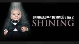 Shining [clean edit] - DJ Khaled feat. Beyonce and Jay Z