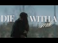 Die With A Smile Multifandom