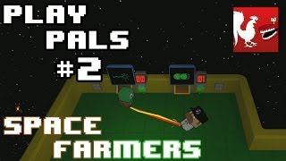 Play Pals - Space Farmers | Rooster Teeth